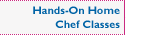Hands-On Home Chef Classes